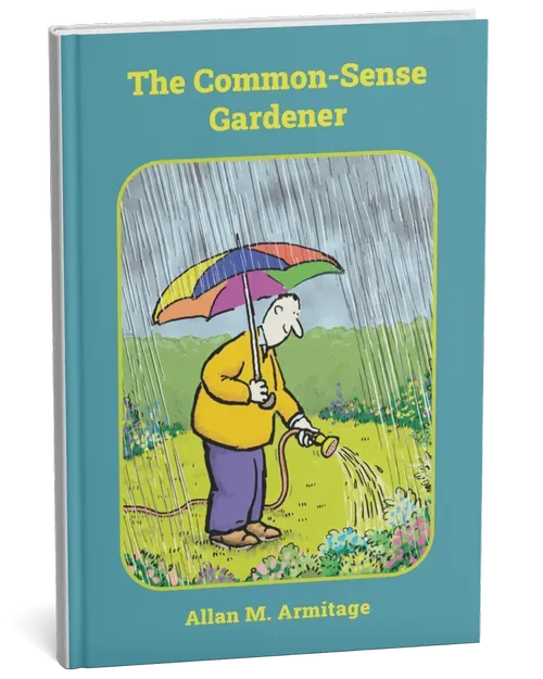 Brent & Becky's Bulbs The Common-Sense Gardener Book
